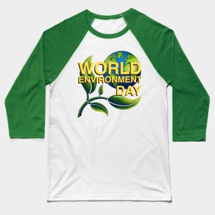 world environment day Baseball T-Shirt